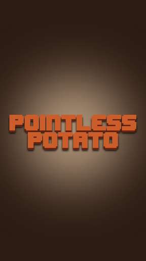 Play APK Pointless Potato  and enjoy Pointless Potato with UptoPlay net.themorfeus.potato