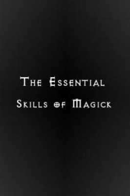 Play The Essential Skills of Magick 