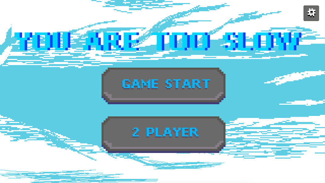 Play APK You Are Too Slow  and enjoy You Are Too Slow with UptoPlay com.SundayJelly.YouAreTooSlow