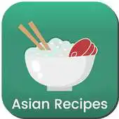 Free play online 10000+ Asian Recipes Free Cookbook APK