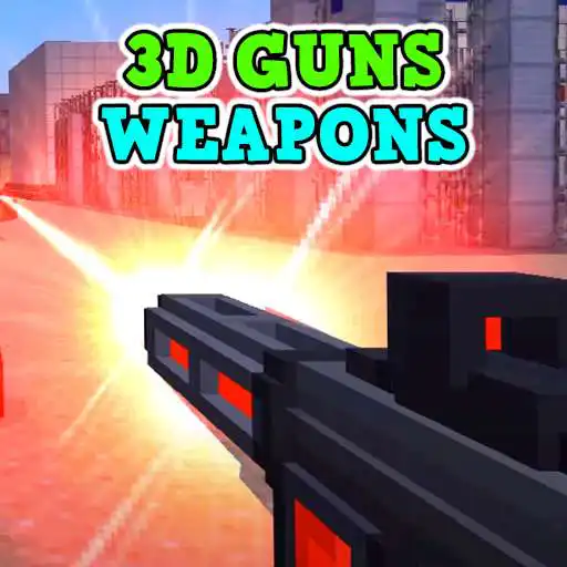 Play 3D Guns Weapons Mod APK