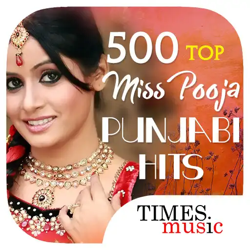 Play 500 Top Miss Pooja Punjabi Songs APK