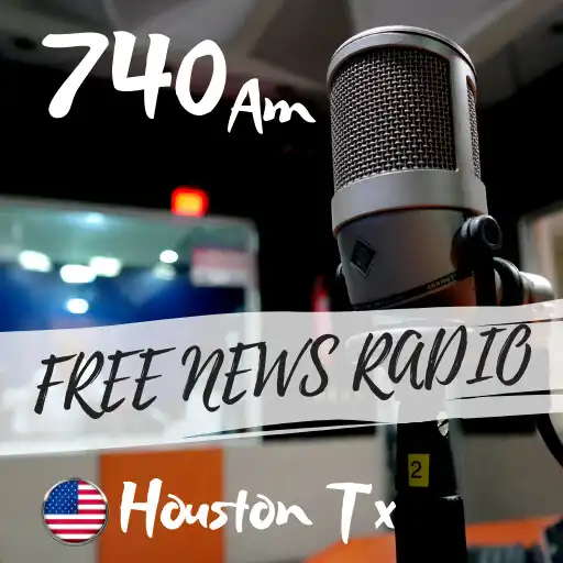 Play 740 AM News Houston TX Radio Station Free Live HD APK