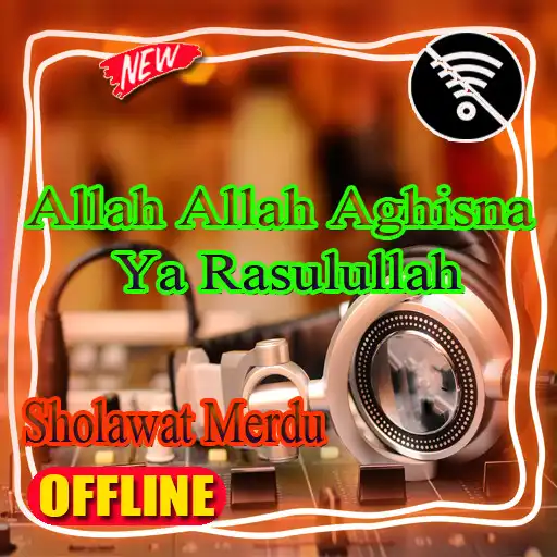 Play Allah Allah Aghisna Ya Rasulullah APK