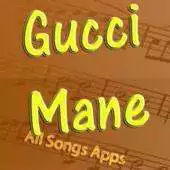 Free play online All Songs of Gucci Mane APK