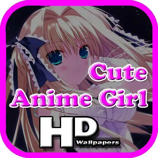 Play Anime Cute Girl Wallpaper HD APK