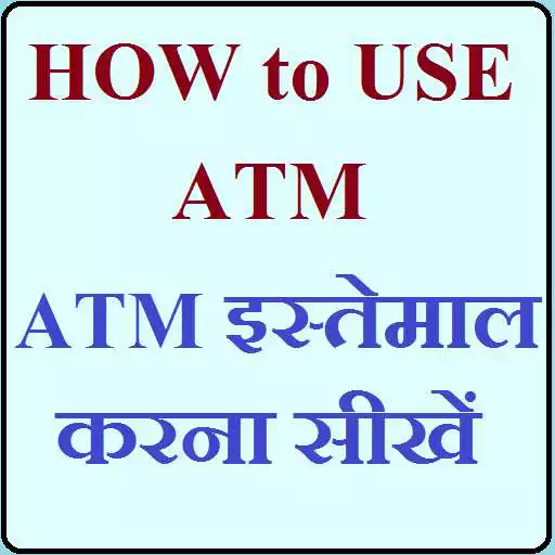 Run free android online ATM Usage Guide (Hindi) APK