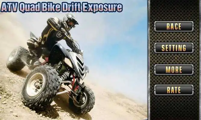 Play ATV Quad Bike Drift Exposure