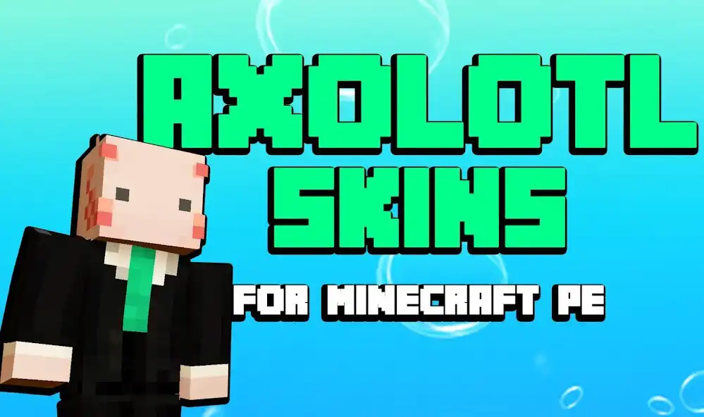 Play Axolotl Skin For Minecraft PE  and enjoy Axolotl Skin For Minecraft PE with UptoPlay