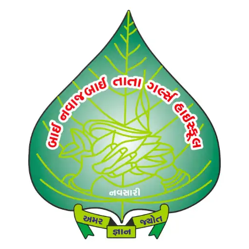 Play BAI NAVAJBAI TATA GIRLS GUJARATI MEDIUM SCHOOL APK