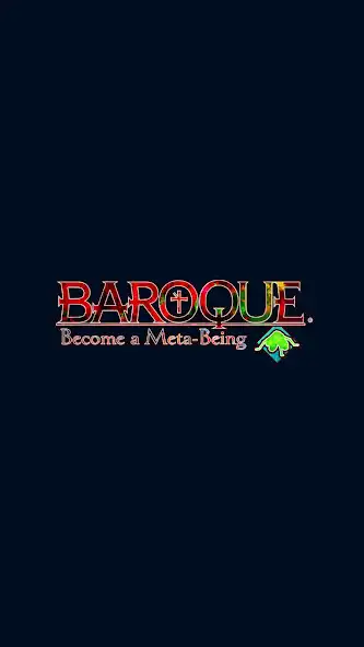 Play BAROQUE ~Become a Meta-Being ~  and enjoy BAROQUE ~Become a Meta-Being ~ with UptoPlay