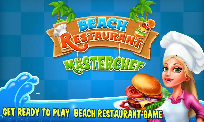 Play Beach Restaurant Master Chef  and enjoy Beach Restaurant Master Chef with UptoPlay