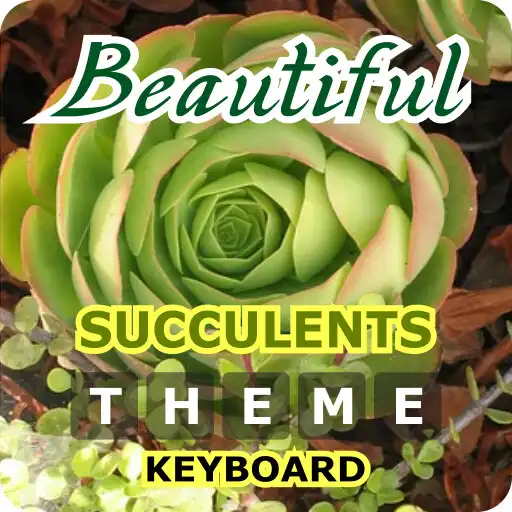 Play Beautiful Succulents Themed Keyboard APK
