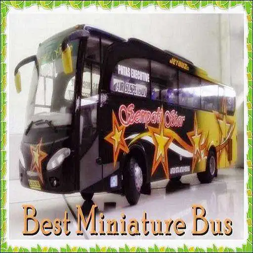 Run free android online Best Miniature Bus APK