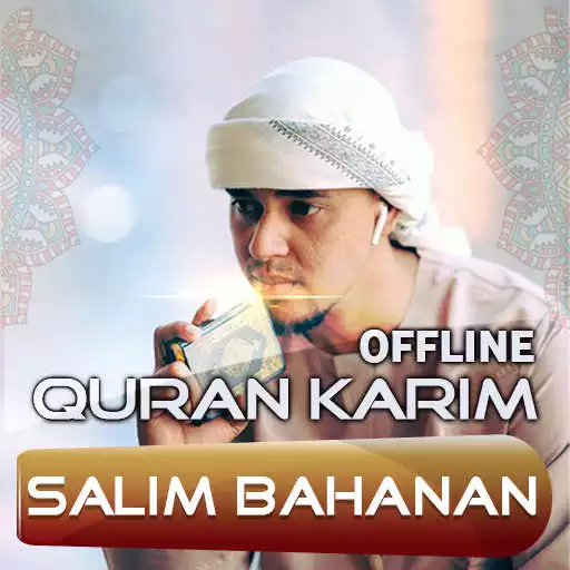 Play Best Voice Quran Majeed Salim Bahanan Offline APK