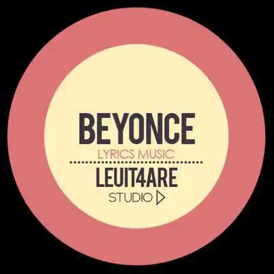 Play Beyonce - Lirik Music