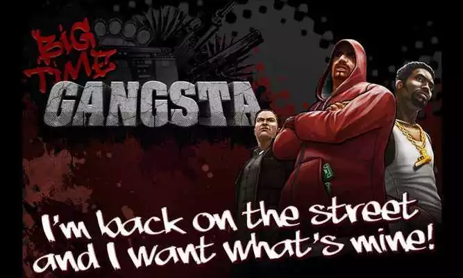 Play BIG TIME GANGSTA