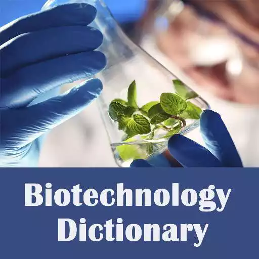 Run free android online Biotechnology Dictionary Offline - Concepts Terms APK