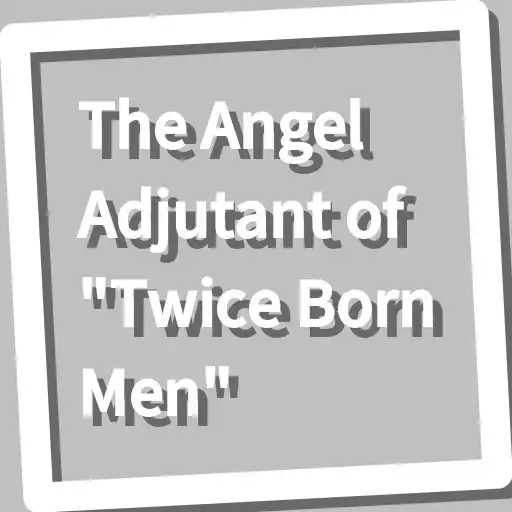 Play Book, The Angel Adjutant of 