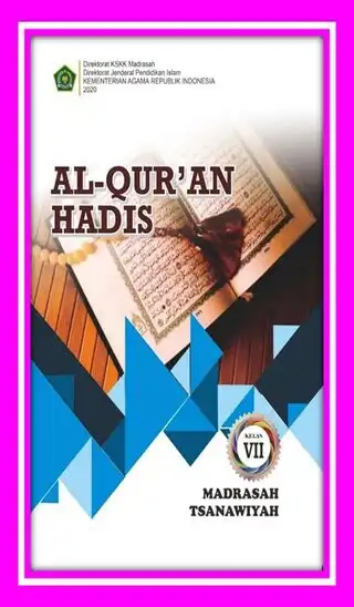 Play BUKU SISWA AL QURAN HADIS 7 8 9 MTS TAHUN 2020  and enjoy BUKU SISWA AL QURAN HADIS 7 8 9 MTS TAHUN 2020 with UptoPlay