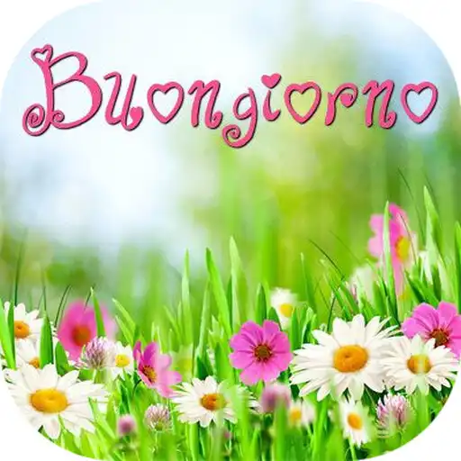 Play Buongiorno, Buonanotte APK