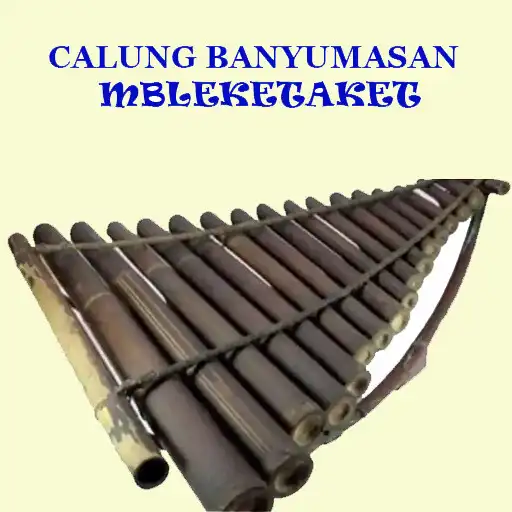 Play CALUNG BANYUMASAN MBLEKETAKET APK