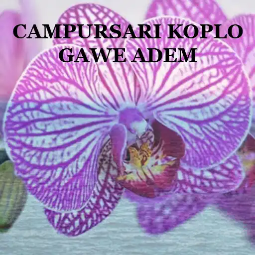 Play CAMPURSARI KOPLO GAWE ADEM APK