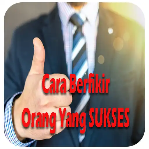 Play Cara Berpikir Orang Yang SUKSES APK