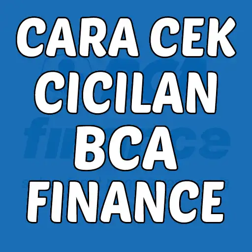 Play Cara Cek Cicilan BCA Finance APK