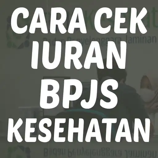 Play Cara Cek Iuran BPJS Kesehatan APK