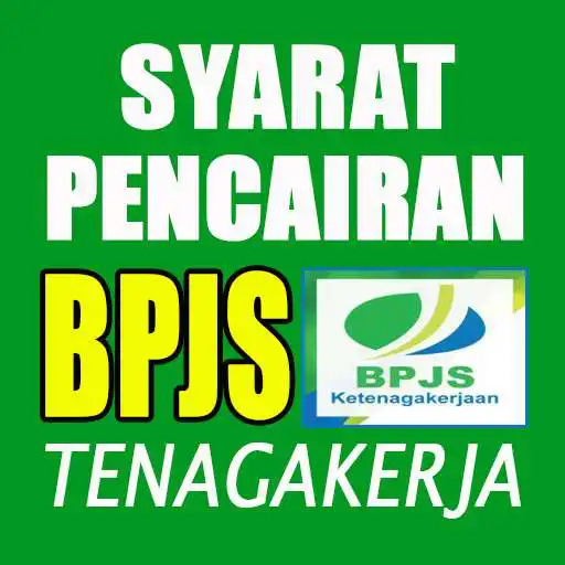 Play Cara dan Syarat Pencairan BPJS Tenaga Kerja APK