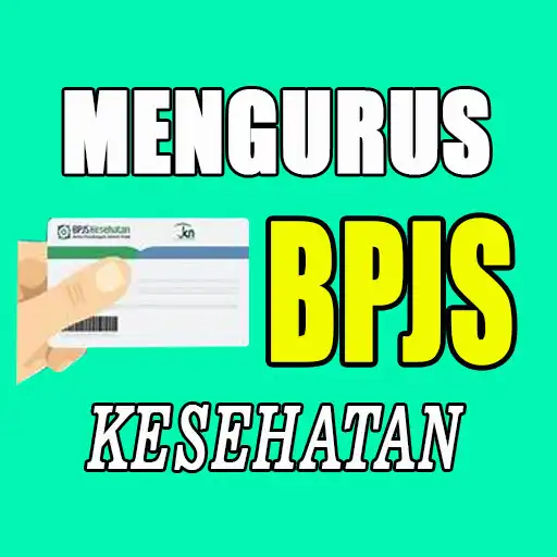 Play Cara Membuat dan Mengurus BPJS Kesehatan APK