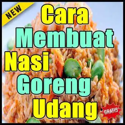 Play Cara Membuat Nasi Goreng Udang Enak  Sedap