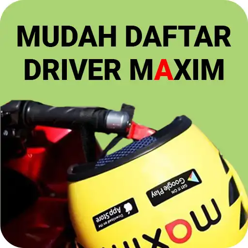 Play Cara Mudah Daftar Driver Maxim Online APK