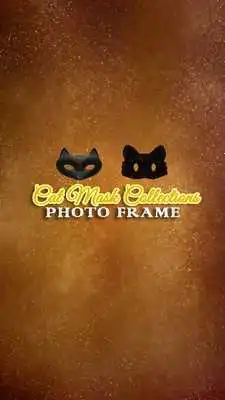 Play Cat Mask Collections Photo Frames
