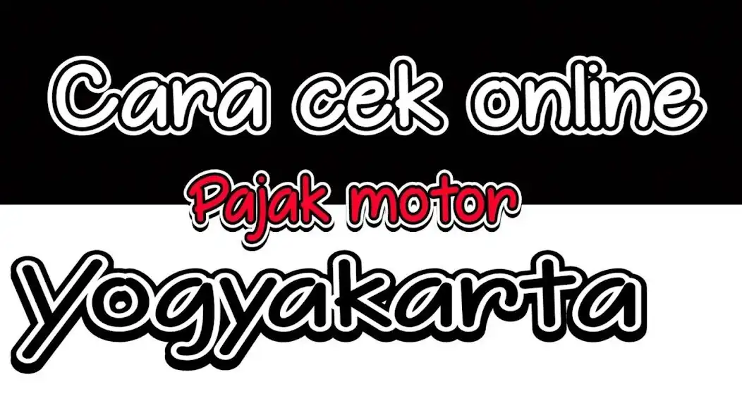 Play Cek Pajak Kendaraan Yogyakarta  and enjoy Cek Pajak Kendaraan Yogyakarta with UptoPlay