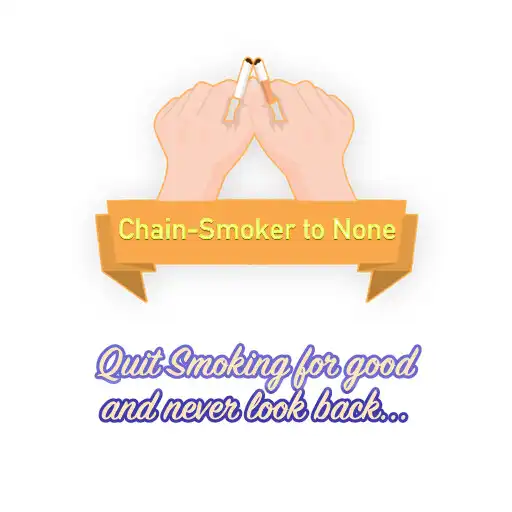 Play Chain Smoker to None APK