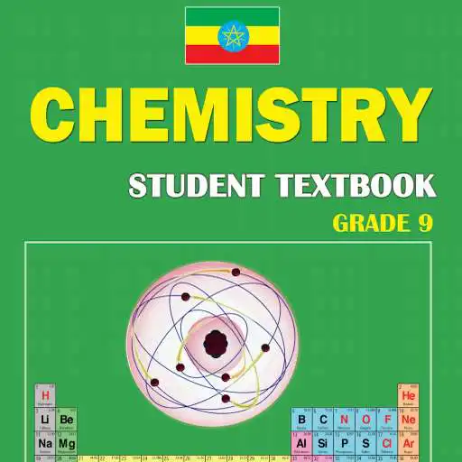 Play Chemistry Grade 9 Textbook for Ethiopia APK