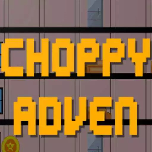 Play Choppy Adven 2021 APK