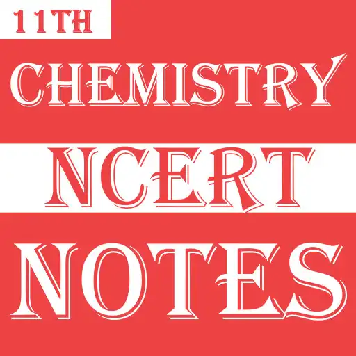 Play Class 11 Chemistry Notes APK