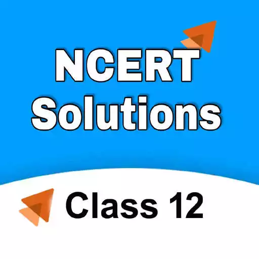 Play Class 12 All NCERT Solutions -Offline With No Ads APK