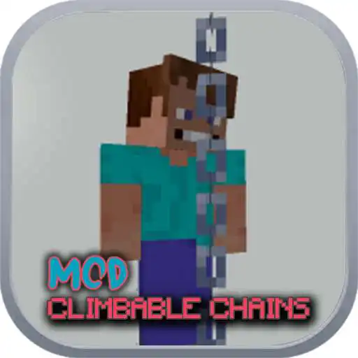 Play Climbable Chains Mods for Minecraft APK