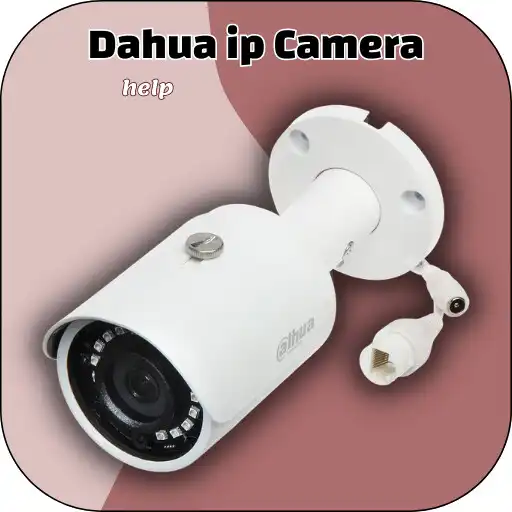 Play Dahua ip Camera help APK