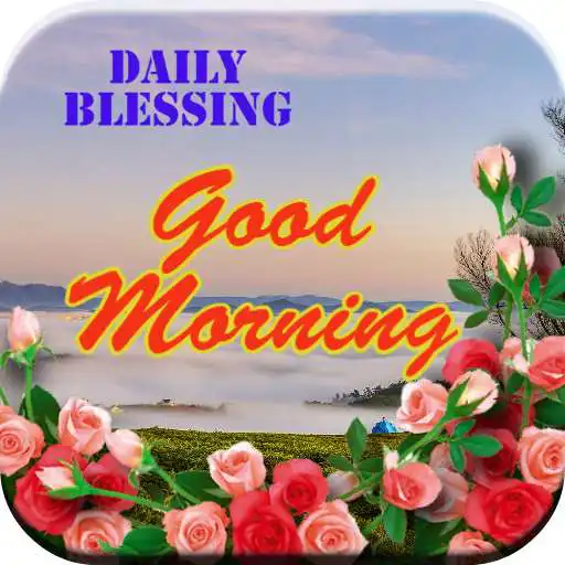 Play Daily Blessing -Good Morning APK