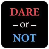 Free play online Dare or Not APK