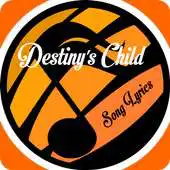 Free play online Destinys Child TOP Lyrics APK