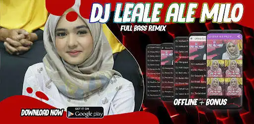 Play DJ LEALE ALE MILO FULL BASS REMIX OFFLINE  and enjoy DJ LEALE ALE MILO FULL BASS REMIX OFFLINE with UptoPlay