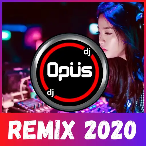 Play DJ Opus Remix Fullbass APK