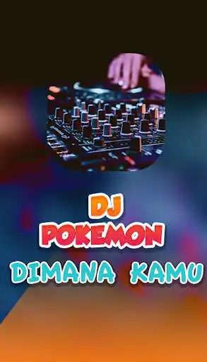 Play Dj Pokemon Dimana Kamu Ku Mencarimu Tiktok Offline  and enjoy Dj Pokemon Dimana Kamu Ku Mencarimu Tiktok Offline with UptoPlay