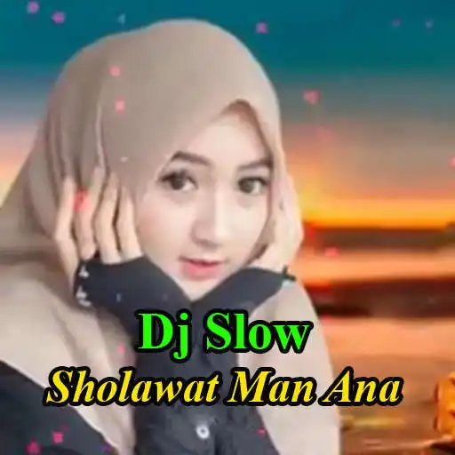 Play Dj Slow Sholawat Man Ana APK